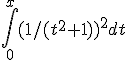 \int_0^{x} (1/(t^2+1))^2 dt
